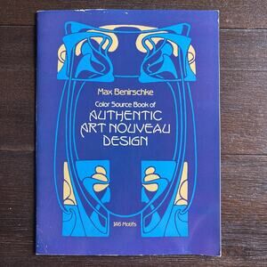 Max Benirschke - Color Source Book of Authentic Art Nouveau Designs - 146 Motifs